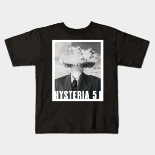 Hysteria 51: A Bomb! Kids T-Shirt